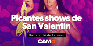 ¿Sin plan para San Valentín? Únete a la maratón webcam Cam4 ♥ Cupid