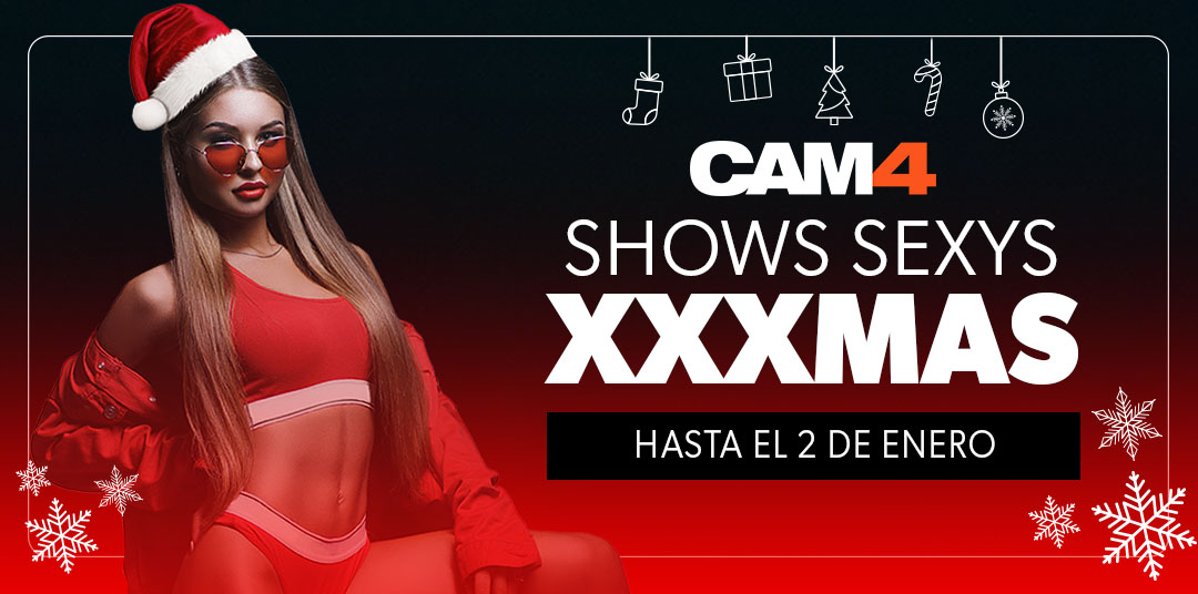 CAM4 XXXMas party ❄ Calientes shows de Navidad Porno hasta el 2 de enero